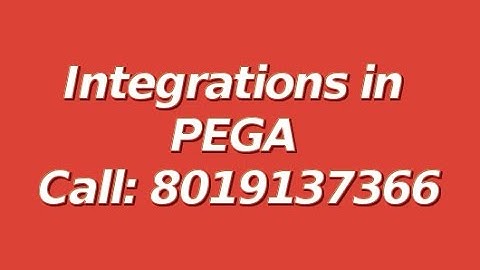 PEGA CSSA Videos | PEGA Integrations Connectors SOAP | REST