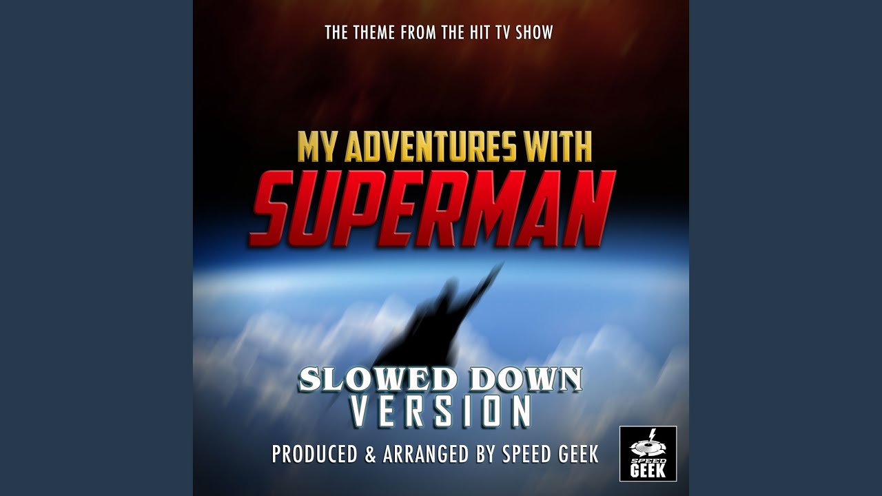 My Adventures With Superman Main Theme (From 