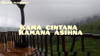 VIRAL!! STORY W.A - KAMANA CINTANA