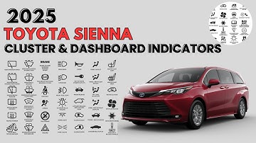 2025 Toyota Sienna Cluster Display & Dashboard Warning Indicators Guide