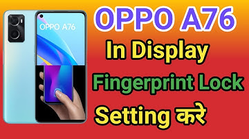 OPPO A76 Display Fingerprint Setting || OPPO A76 Me in Display Fingerprint Lock kaise Lagaye