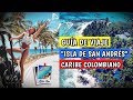 GUÍA DE VIAJE PARA VISITAR 🌴 SAN ANDRÉS ISLAS 🇨🇴 | + TIPS Y CONSEJOS  | TYTAN TIPS ✈️