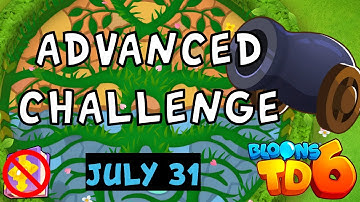 Bloons TD 6 Advanced Challenge | DDT | No Hero No MK No Powers Used | July 31 2023