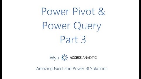 Power Query and Power Pivot