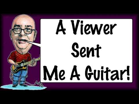 A Viewer Gave Me A Guitar!