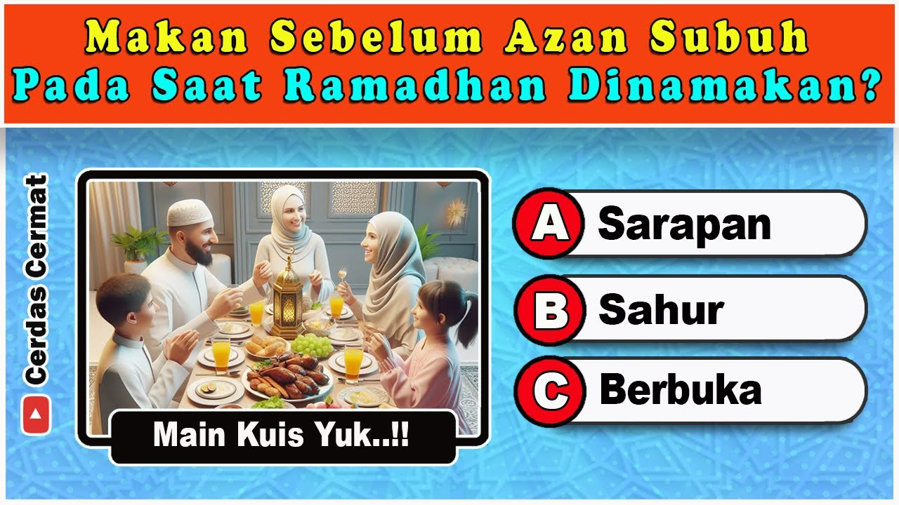 KUIS SPESIAL PUASA RAMADHAN - BISA GAK KAMU JAWAB SEMUA PERTANYAAN KUIS INI ?