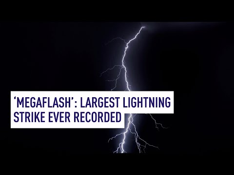 ‘Megaflash’: Largest Lightning strike ever recorded