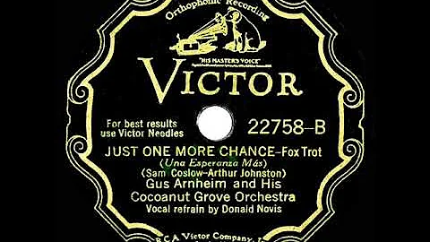 1931 Gus Arnheim - Just One More Chance (Donald No...