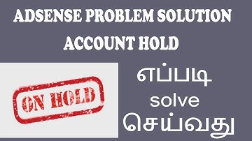 Adsense problem - your payments are currently on hold - action is required to release payment