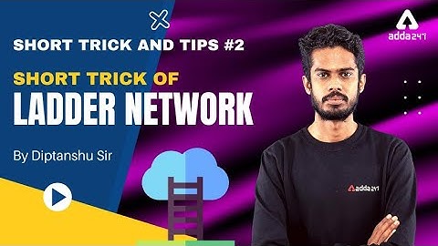 GATE 2022 Preparation | Network Theory By Diptanshu Sir | Short Tricks of Ladder Network