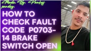 #dtc code p0703-14 brake switch error open short to ground#automobile #enginelight #mil light #check