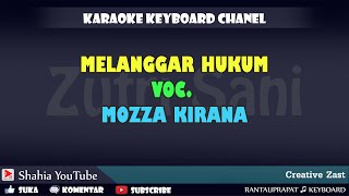 MELANGGAR HUKUM MOZA KIRANA KARAOKE KN7000