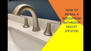 HOW TO INSTALL A BATHROOM FAUCET (PFISTER)