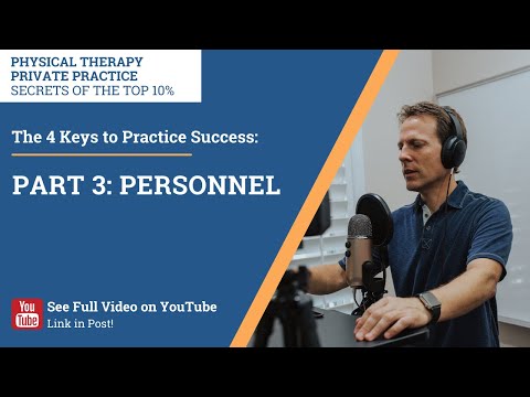The 4 Keys To Practice Success Part 3 Personnel