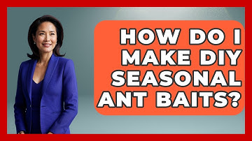 How Do I Make DIY Seasonal Ant Baits? - Insects and Invaders