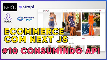 Ecommerce com NEXTJS, STRAPI, REDUX E MERCADO PAGO #10 Consumindo API