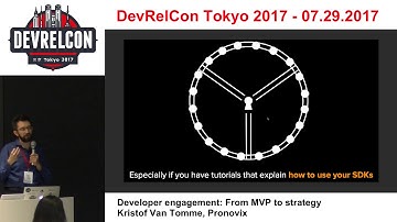 Developer engagement: strategy vs best practices by Kristof Van Tomme, Pronovix