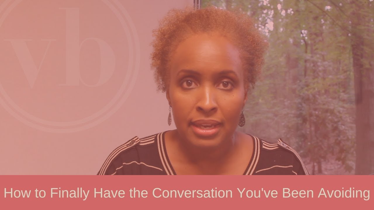How to Finally Have the Conversation You've Been Avoiding YouTube