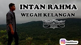 Wegah Kelangan - Intan Rahma Cover