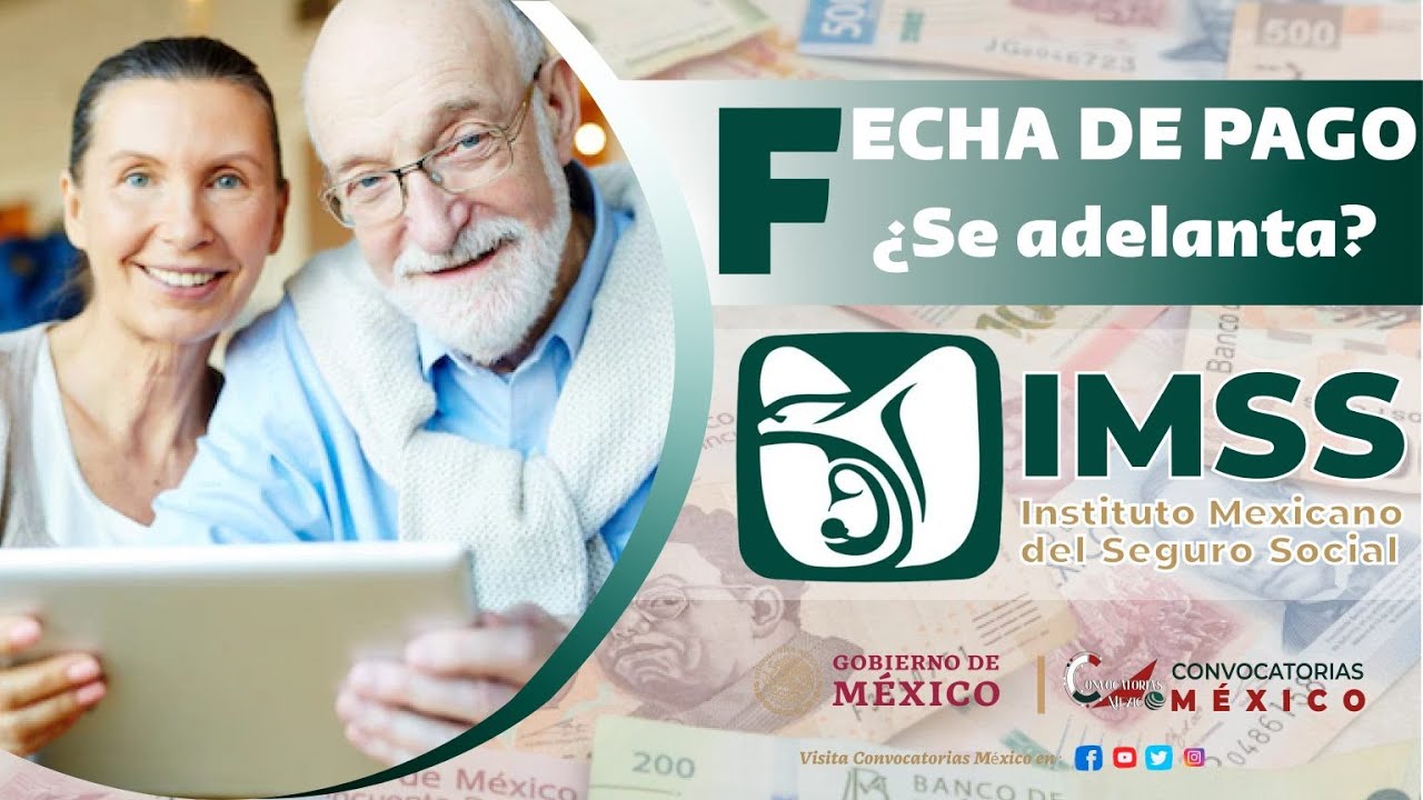 atenci-n-pensi-n-imss-2023-se-adelanta-el-pago-para-los-pensionados