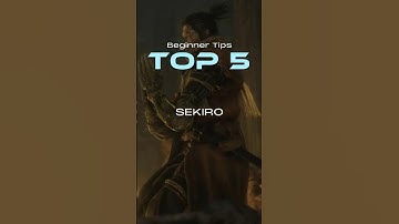 TOP 5 Beginner TIPS For SEKIRO