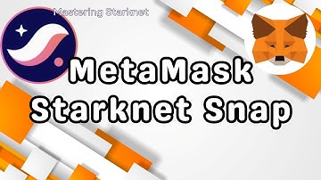 Metamask Snap for Starknet - What is it and How to set it up! - Mastering Starknet