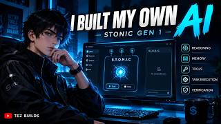 I Built My Own AI Agent From Scratch | STONIC Gen 1