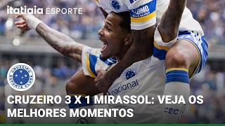 VEJA OS MELHORES MOMENTOS DE CRUZEIRO 3 X 1 MIRASSOL