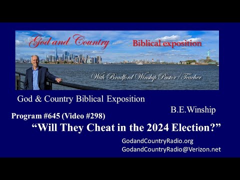 645 (Video 298) Will They Cheat in the 2024 Election?