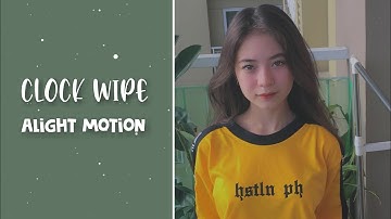 Clock Wipe Transition || Alight Motion