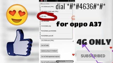 How to change LTE only (4G) for oppo A37 only