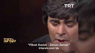 Fikret Kızılok-Zaman Zaman