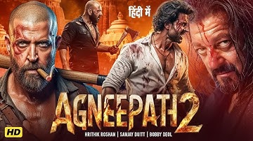 AGNEEPATH 2 | Hrithik Roshan | Sanjay Dutt | Bobby Deol | New Bollywood Full Action Hd Movie 2025