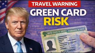 WARNING: Green Card Holders Are LOSING Status at the Border — New 2026 Travel Rules You Must Know