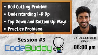 Dynamic Programming : Understanding 1-D dp | Rod cutting Problem (Session #3)