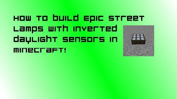 Minecraft Street Lamps With Inverted Daylight Sensors Tutorial!