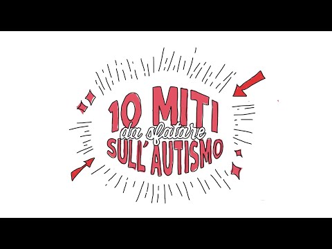 Video: Diagnosticare l'autismo: i miti da ignorare