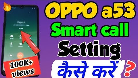 OPPO a53 Phone mein Smart Call Setting kaise kare | How to enable Smart Call Setting in OPPO a53