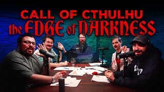 Call Of Cthulhu The Edge Of Darkness 