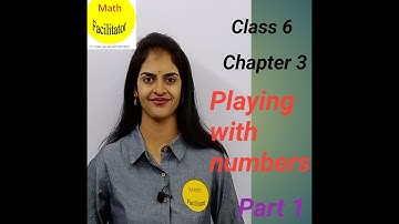 Class 6 Chapter 3 Playing with numbers Introduction Part 1 | CBSE | TS | AP |State Boards