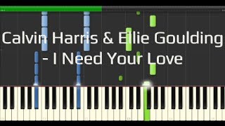 Calvin Harris & Ellie Goulding - I Need Your Love (Synthesia Piano Tutorial 50% [Hard])