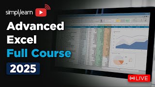 Advanced Excel Full Course 2025 | Advanced Excel Tutorial | Advanced Excel Course | Simplilearn