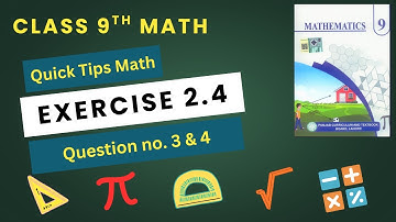 Class 9th Math New book Exercise 2.4 Q3,Q4-Exercise 2.4 Q3 & Q4, 9th class Maths New Book