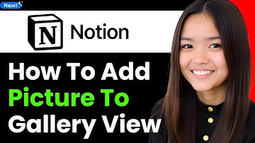 How to Add Picture to Gallery View on Notion 2026 (Step By Step)