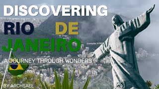 Discovering Rio de Janeiro:A journey through wonders by archsael