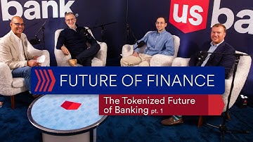 Future of Finance: The tokenized future of banking (Part 1)
