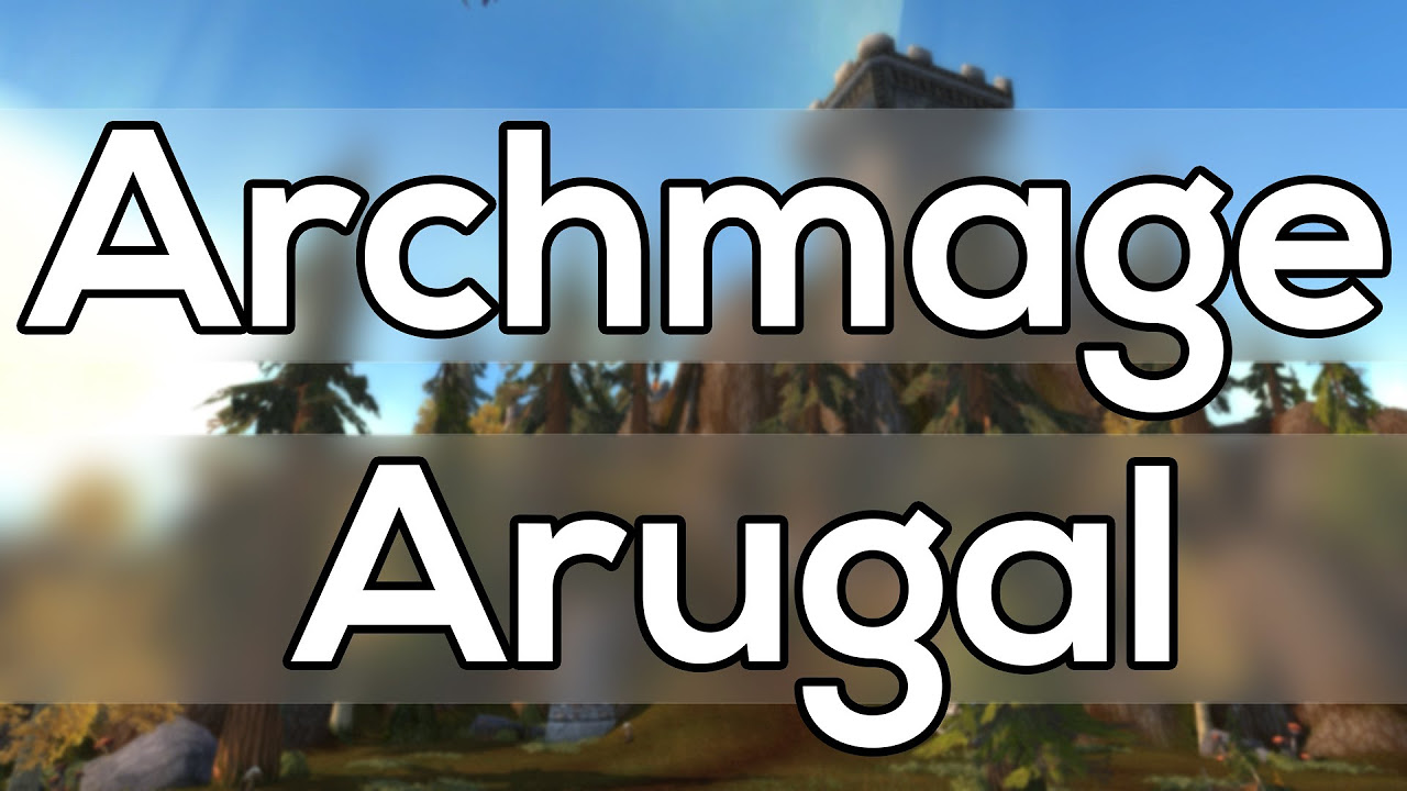 The Story of Archmage Arugal   World of Warcraft Lore