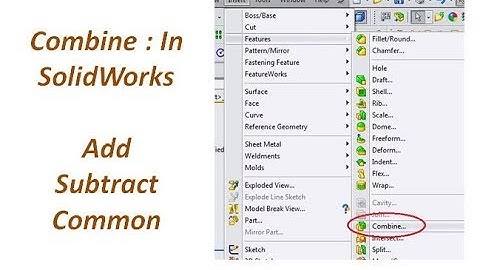 Combine in SolidWorks : Add, Subtract & Common