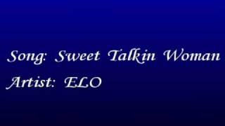 Video thumbnail of "ELO, Sweet Talkin Woman with lyrics"