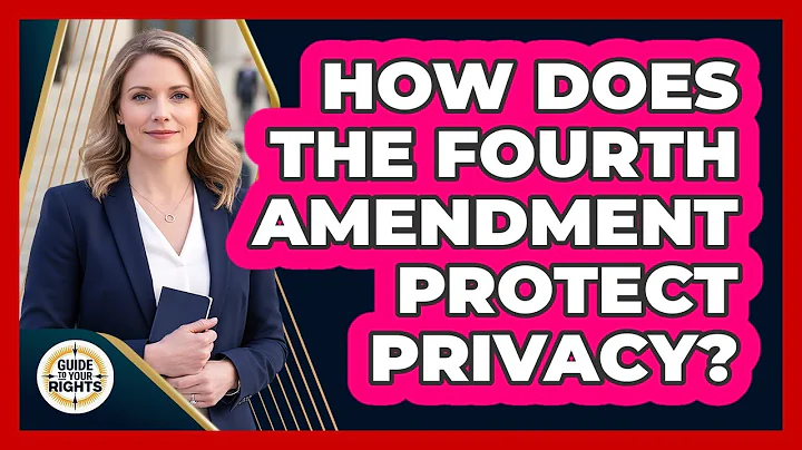 How Does the Fourth Amendment Protect Privacy?